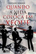 Quando a Vida Coloca em Xeque