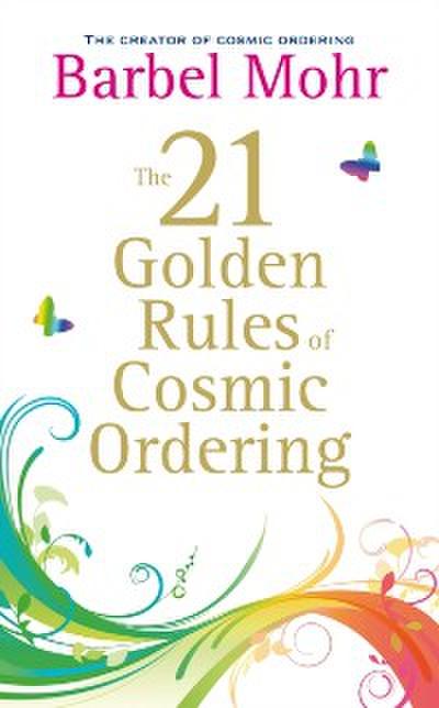21 Golden Rules for Cosmic Ordering