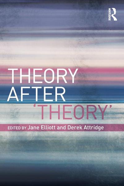 Theory After ’Theory’