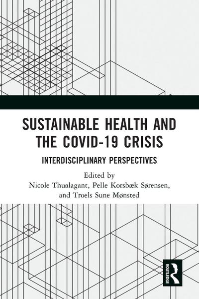 Sustainable Health and the Covid-19 Crisis