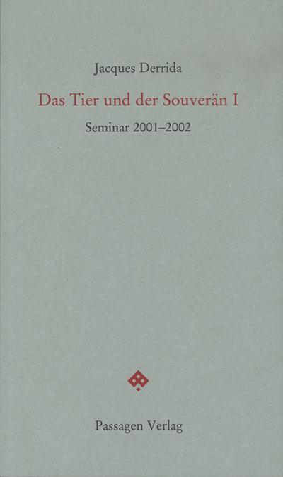 Das Tier und der Souverän I: Seminar 2001-2002