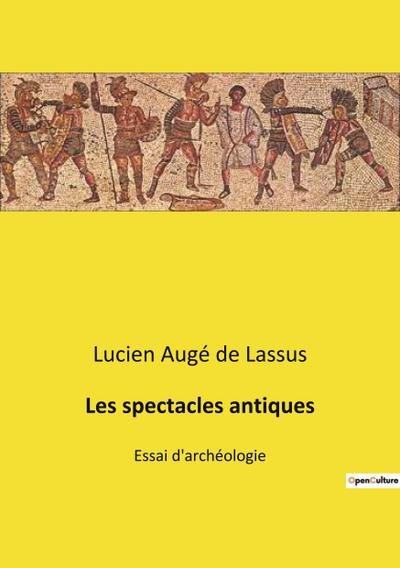 Les spectacles antiques
