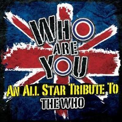 Various: Who Are You: An All-Star Tribute To The Who