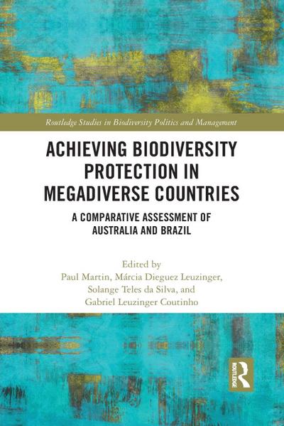 Achieving Biodiversity Protection in Megadiverse Countries