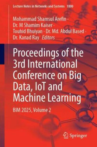 Proceedings of the 3rd International Conference on Big Data, IoT and Machine Learning