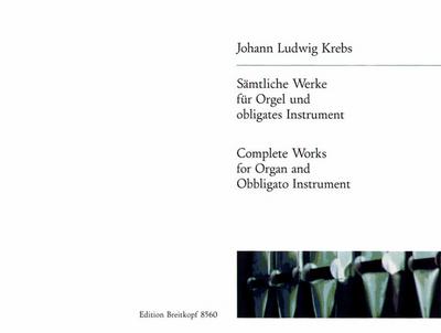 Sämtliche Werkefür Orgel und obligates Instrument