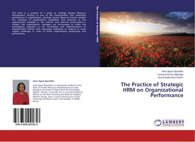 The Practice of Strategic HRM on Organizational Performance