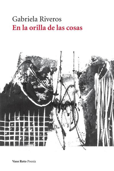En la orilla de las cosas