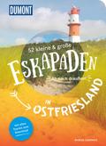 52 kleine & große Eskapaden in Ostfriesland