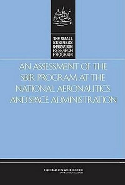 An Assessment of the Sbir Program at the National Aeronautics and Space Administration