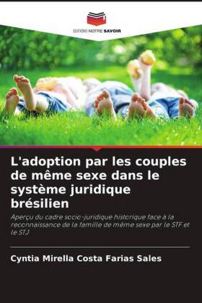 L’adoption par les couples de même sexe dans le système juridique brésilien