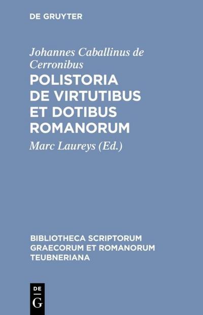 Polistoria de virtutibus et dotibus Romanorum