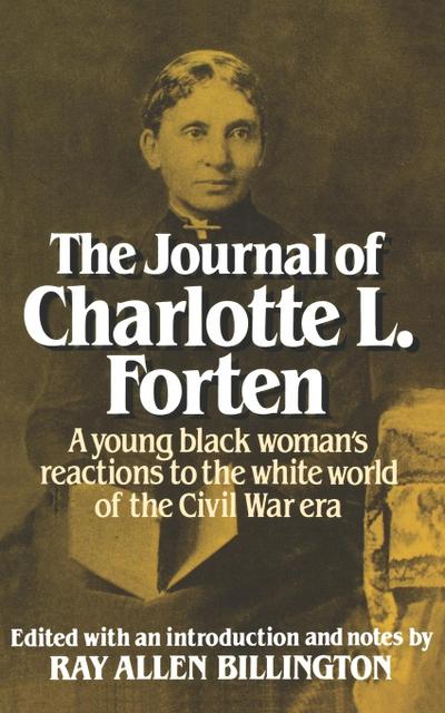 The Journal of Charlotte L. Forten