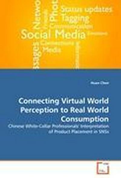 Connecting Virtual World Perception to Real World Consumption