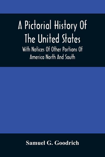 A Pictorial History Of The United States