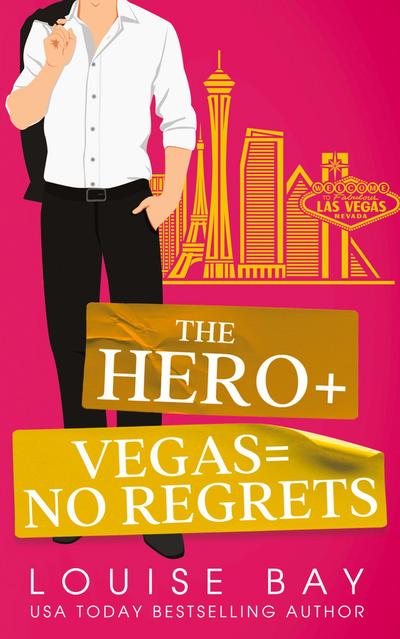 The Hero + Vegas = No Regrets