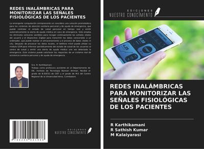 REDES INALÁMBRICAS PARA MONITORIZAR LAS SEÑALES FISIOLÓGICAS DE LOS PACIENTES