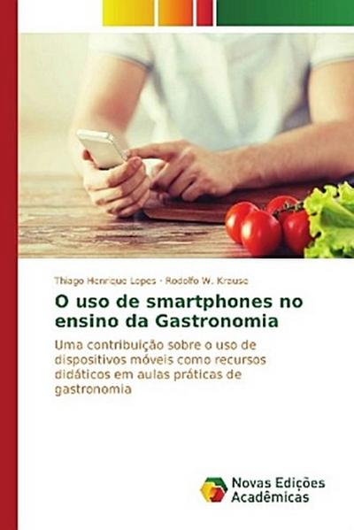 O uso de smartphones no ensino da Gastronomia