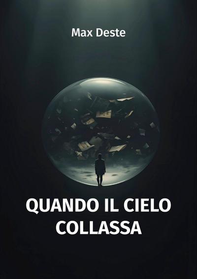 Quando il cielo collassa