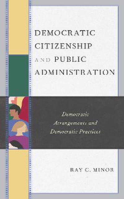 Democratic Citizenship and Public Administration