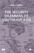 Security Dilemmas of Southeast Asia