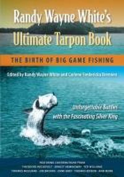 Randy Wayne White’s Ultimate Tarpon Book