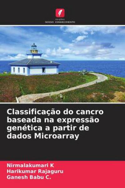 Classificação do cancro baseada na expressão genética a partir de dados Microarray