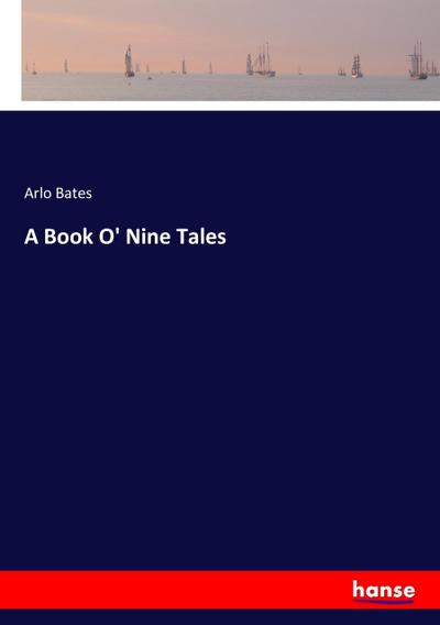 A Book O’ Nine Tales
