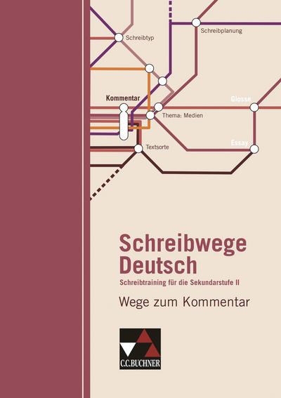 Schreibwege Deutsch - Wege zum Kommentar