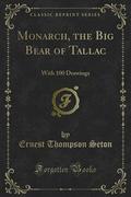 Monarch, the Big Bear of Tallac