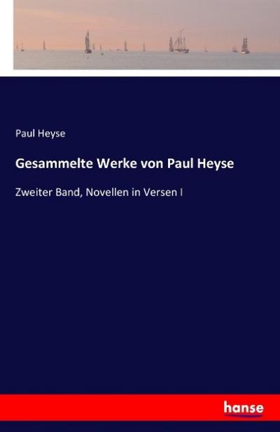 Gesammelte Werke von Paul Heyse