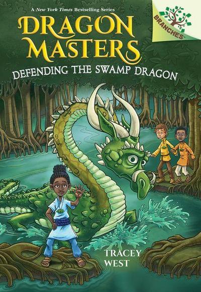 Defending the Swamp Dragon: A Branches Book (Dragon Masters #31)