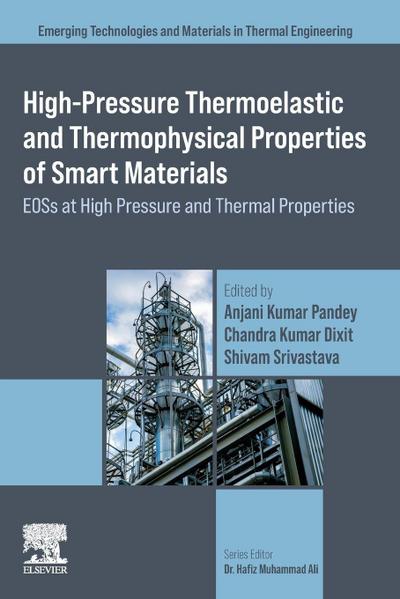 High-Pressure Thermoelastic and Thermophysical Properties of Smart Materials