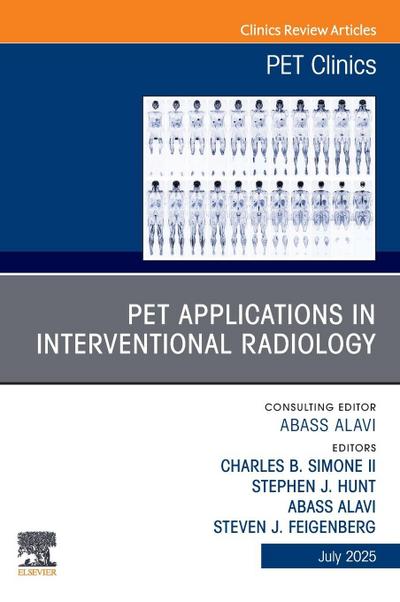 Pet Applications in Interventional Radiology, an Issue of Pet Clinics