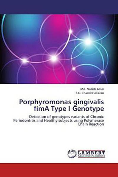 Porphyromonas gingivalis fimA Type I Genotype