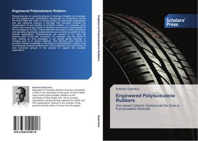 Engineered Polyisobutene Rubbers