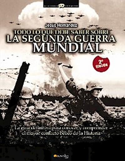 Todo lo que debe saber sobre la Segunda Guerra Mundial