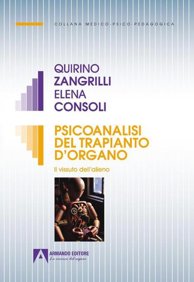 Psicoanalisi del trapianto d’organo. Il vissuto dell’alieno