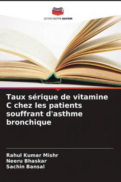Taux sérique de vitamine C chez les patients souffrant d’asthme bronchique