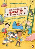 Der supercoole Haustier-Sitter-Club - Lustige Vorlesegeschichten