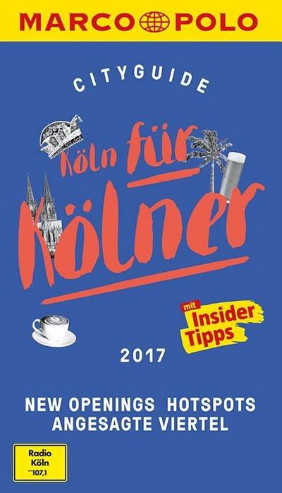 MARCO POLO Cityguide Köln für Kölner 2017
