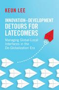 Innovation Development Detours for Latecomers