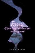 Recess A Love Story That Never Left The Playground