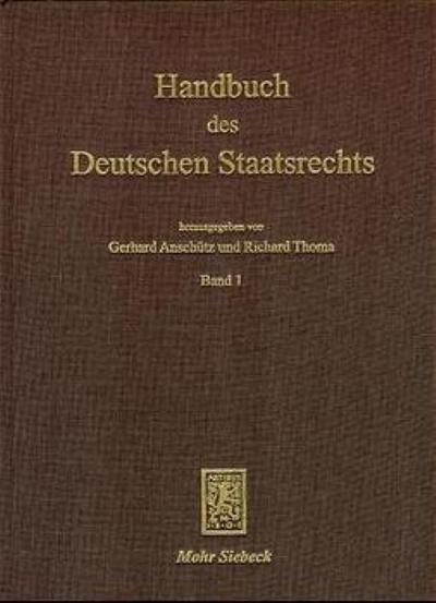 Handbuch des Deutschen Staatsrechts: Band 1/2 - Gerhard Anschütz