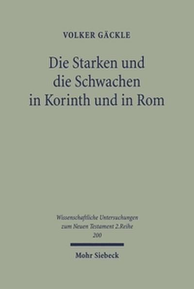 Die Starken und die Schwachen in Korinth und in Rom
