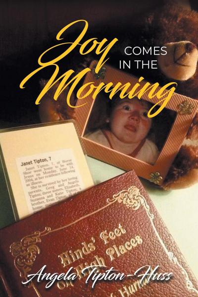 Joy Comes in the Morning (Latest Edition)