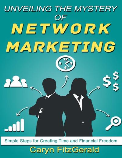 Unveiling The Mystery Of Network Marketing