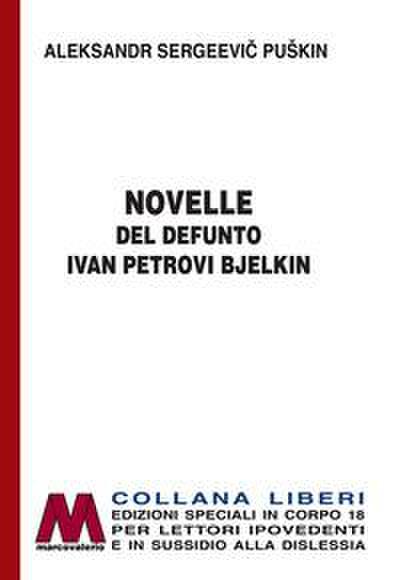 Pu¿kin, A: Novelle del defunto Ivan Petrovic Belkin