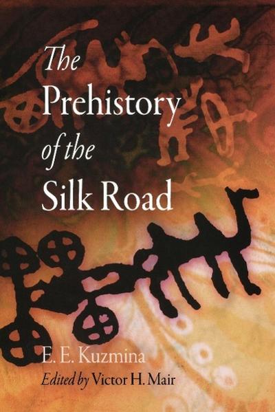 The Prehistory of the Silk Road
