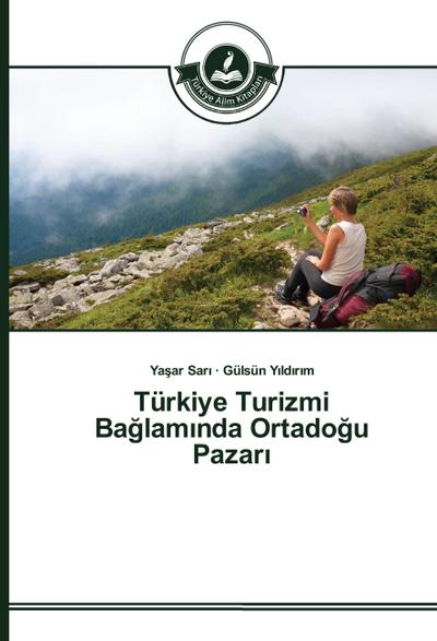 Türkiye Turizmi Ba¿lam¿nda Ortado¿u Pazar¿